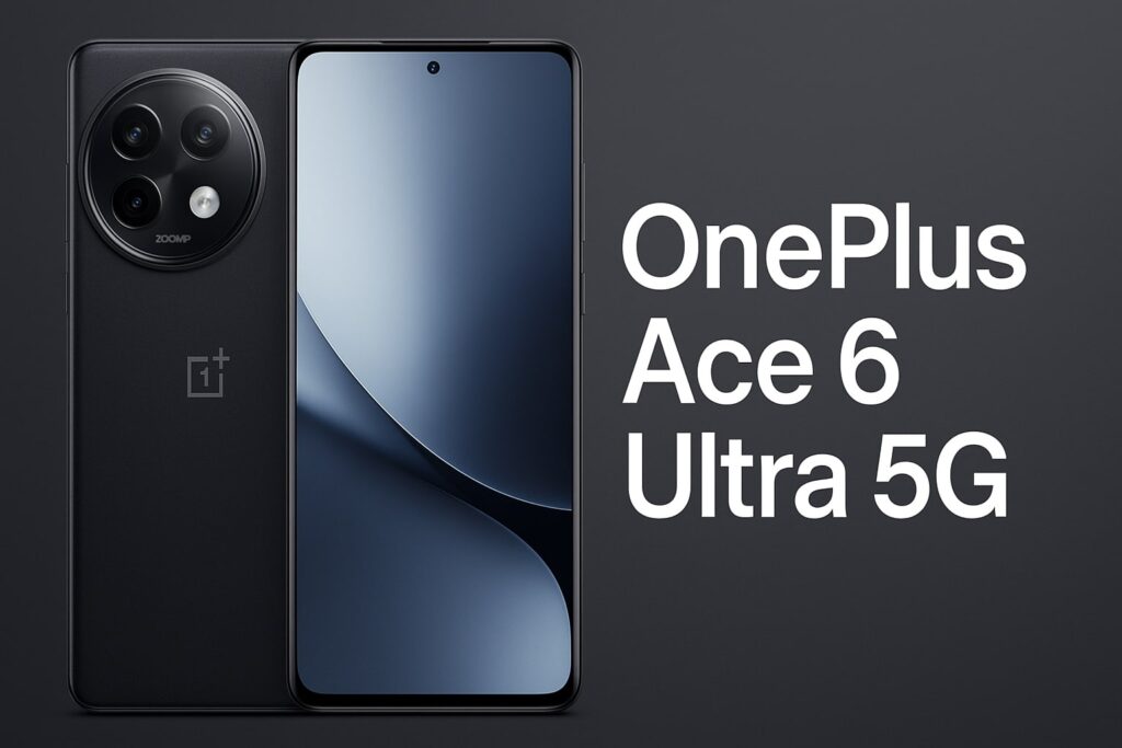 OnePlus Ace 6 Ultra 5G की कीमत, features and full review | 200MP कैमरा, दमदार परफॉर्मेंस वाला फ्लैगशिप फोन OnePlus Ace 6 Ultra 5G