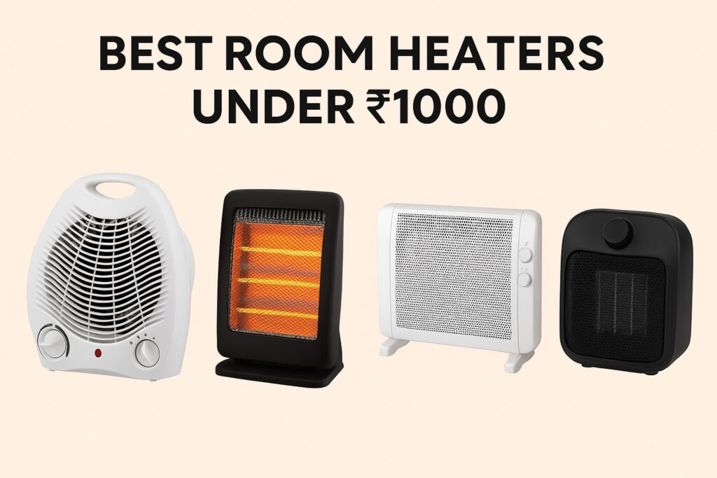 Best room heater under 1000 — 10 टॉप मॉडल (2025) | फुल रिव्यू, स्पेसिफिकेशन Best room heater under 1000
